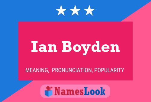 Постер имени Ian Boyden