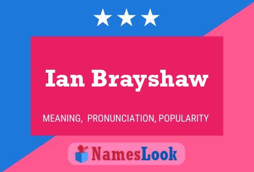 Постер имени Ian Brayshaw