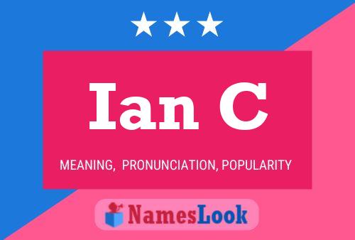 Постер имени Ian C