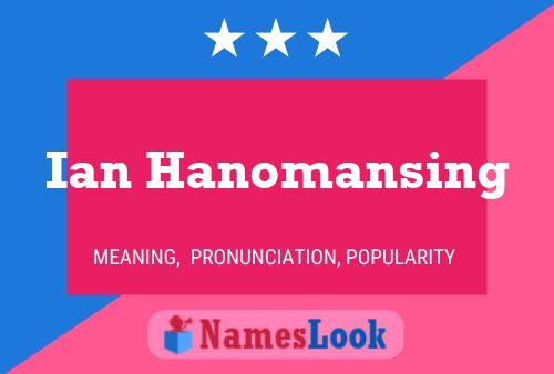 Постер имени Ian Hanomansing