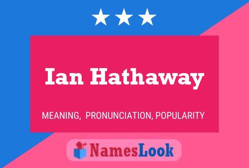 Постер имени Ian Hathaway