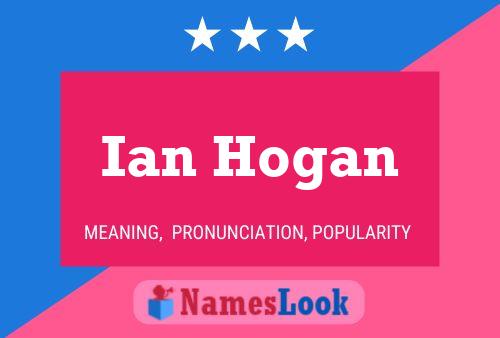 Постер имени Ian Hogan