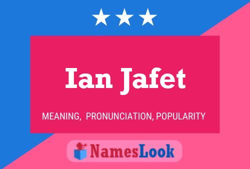 Постер имени Ian Jafet