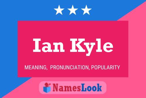 Постер имени Ian Kyle