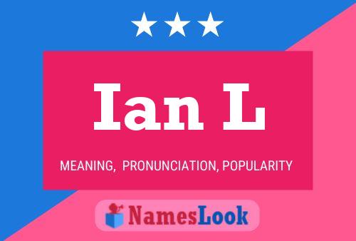 Постер имени Ian L