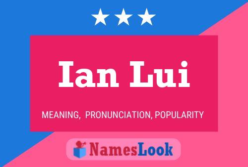 Постер имени Ian Lui