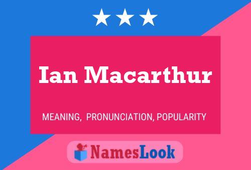 Постер имени Ian Macarthur