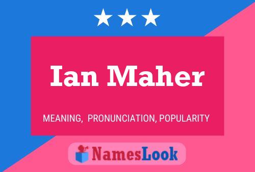 Постер имени Ian Maher