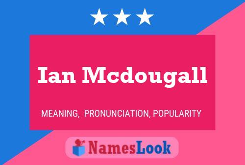 Постер имени Ian Mcdougall