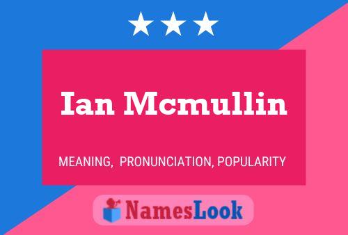 Постер имени Ian Mcmullin