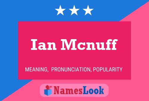 Постер имени Ian Mcnuff