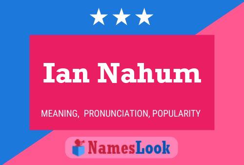 Постер имени Ian Nahum