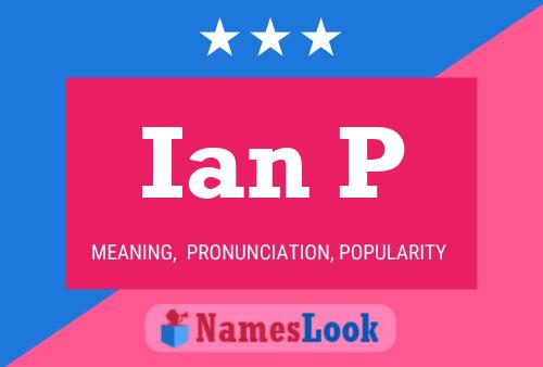 Постер имени Ian P