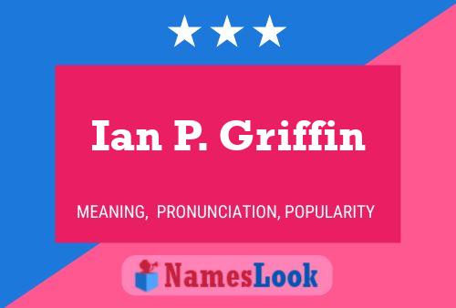 Постер имени Ian P. Griffin