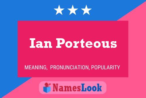 Постер имени Ian Porteous