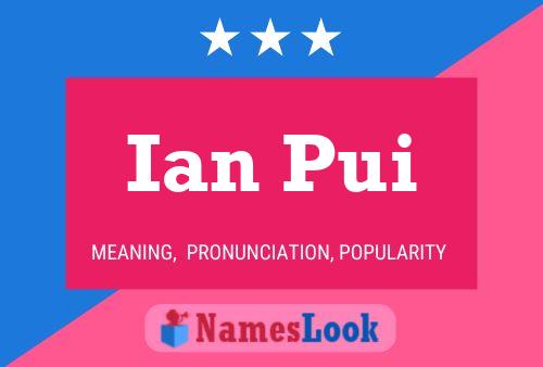 Постер имени Ian Pui