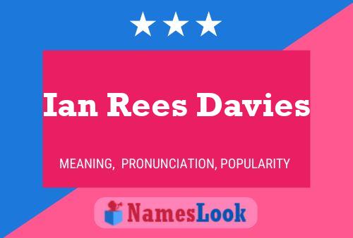 Постер имени Ian Rees Davies