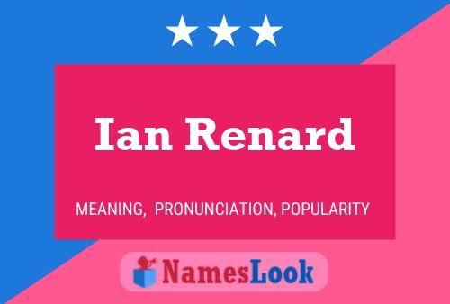 Постер имени Ian Renard