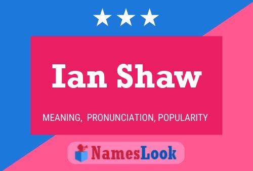 Постер имени Ian Shaw