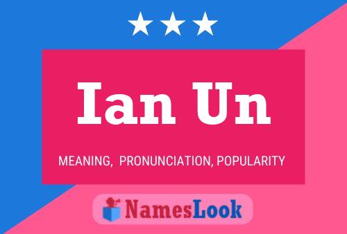 Постер имени Ian Un