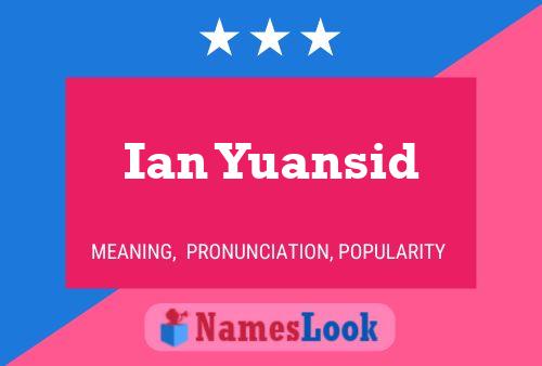 Постер имени Ian Yuansid