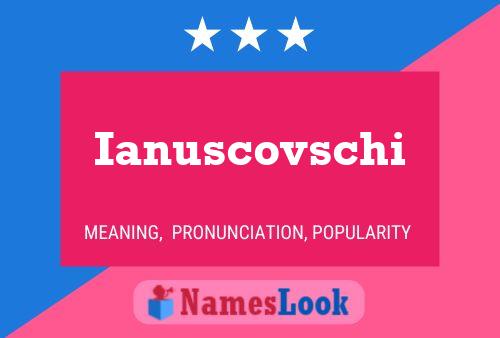 Постер имени Ianuscovschi