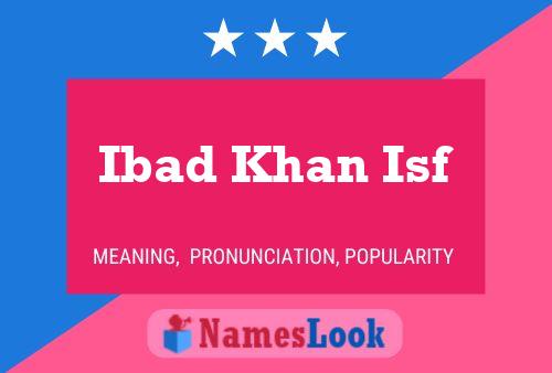 Постер имени Ibad Khan Isf