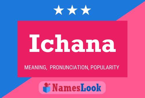 Постер имени Ichana