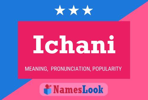 Постер имени Ichani