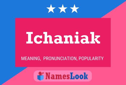 Постер имени Ichaniak