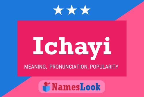 Постер имени Ichayi