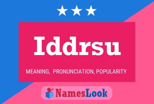 Постер имени Iddrsu