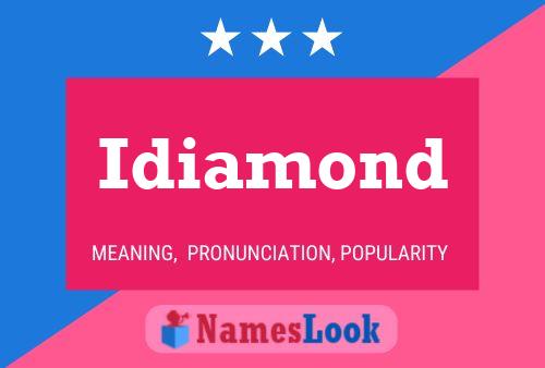 Постер имени Idiamond