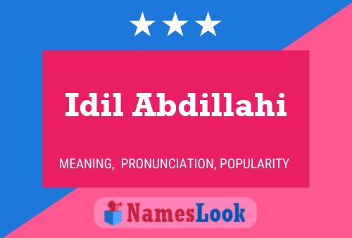 Постер имени Idil Abdillahi