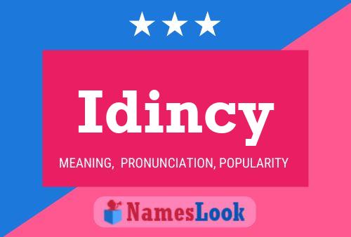 Постер имени Idincy