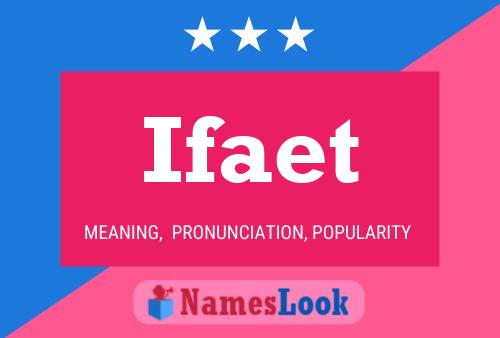 Постер имени Ifaet