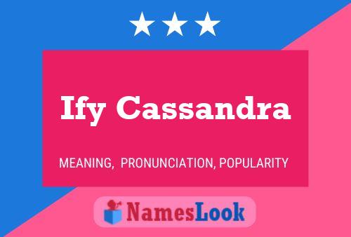 Постер имени Ify Cassandra