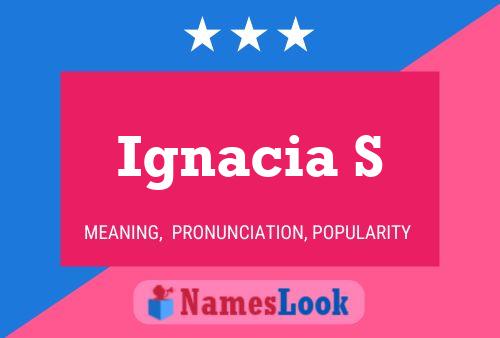 Постер имени Ignacia S