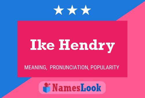 Постер имени Ike Hendry