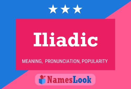 Постер имени Iliadic