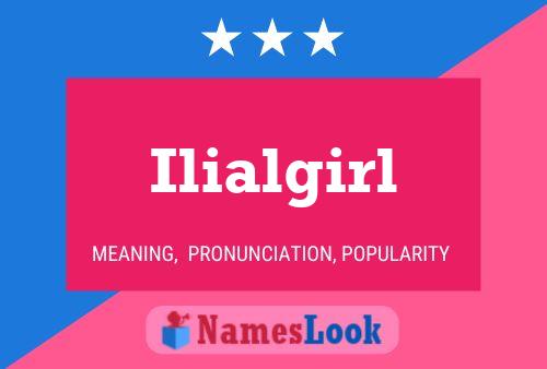 Постер имени Ilialgirl