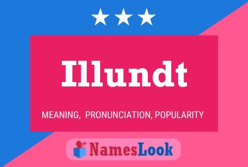 Постер имени Illundt