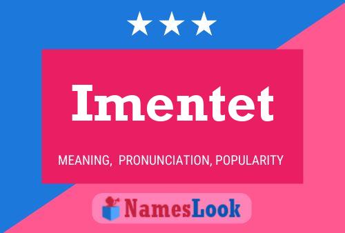 Постер имени Imentet