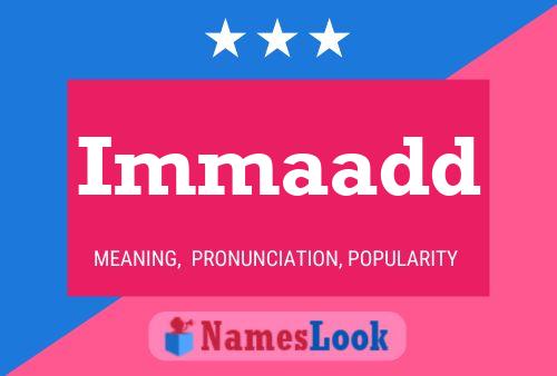 Постер имени Immaadd