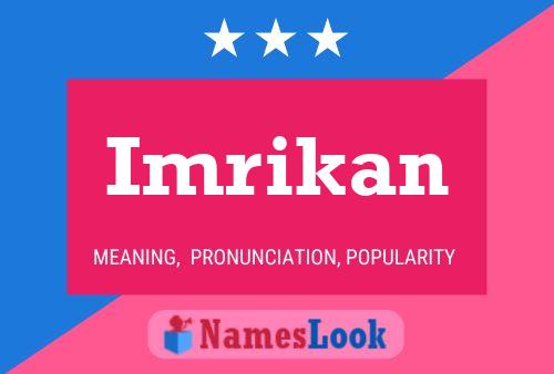 Постер имени Imrikan