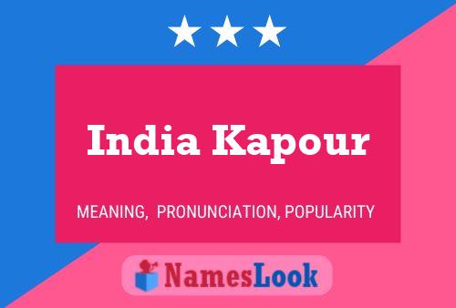 Постер имени India Kapour