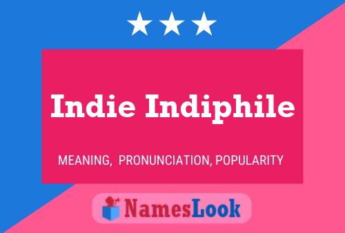 Постер имени Indie Indiphile