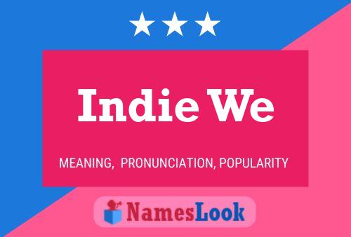 Постер имени Indie We