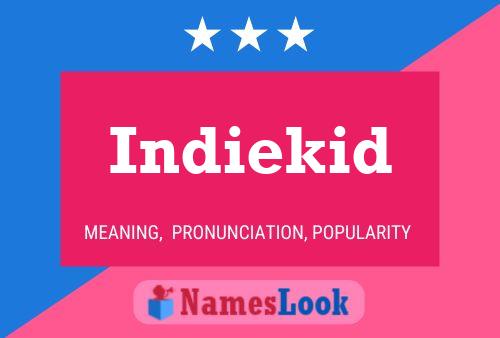 Постер имени Indiekid