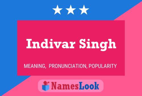 Постер имени Indivar Singh